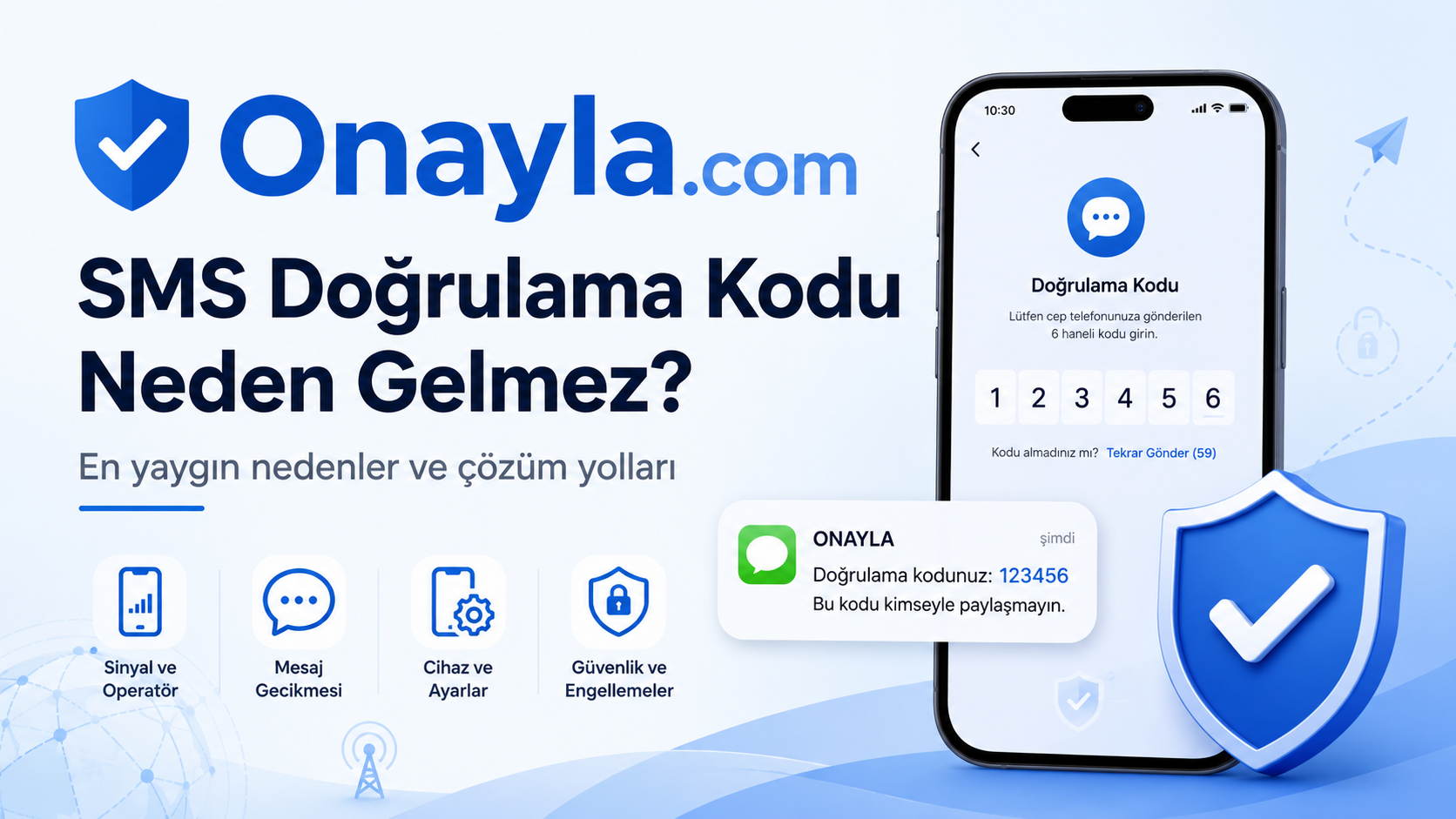 SMS Doğrulama Kodu Neden Gelmez? En Yaygın Nedenler ve Çözüm Yolları