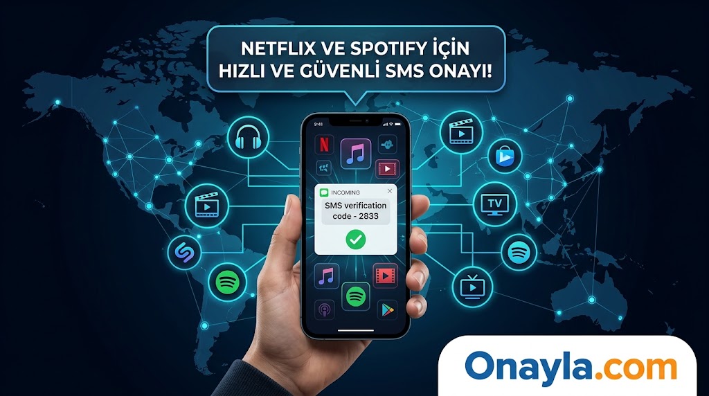 Netflix ve Spotify SMS Onay Alma: Eğlence Platformlarında Sanal Numara