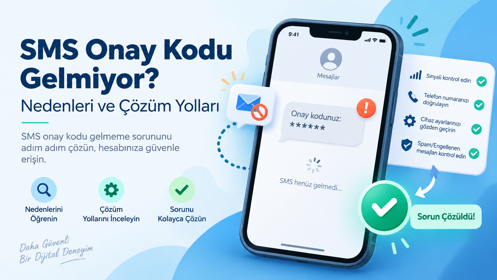 SMS Onay Kodu Gelmiyor? Çözüm Rehberi | Onayla.com